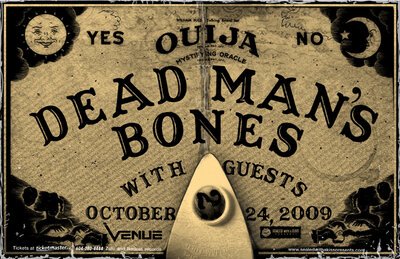 Dead Man's Bones  @ Venue Dec 31 1969 - Jun 15th @ Venue