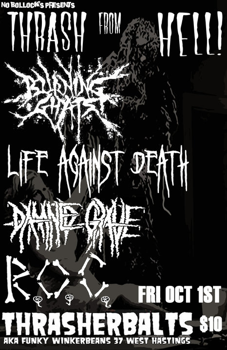 THRASH FROM HELL!: Burning Ghats, life against death, Damned Grave, R.O.C. @ Funky Winker Beans Oct 1 2010 - Apr 30th @ Funky Winker Beans