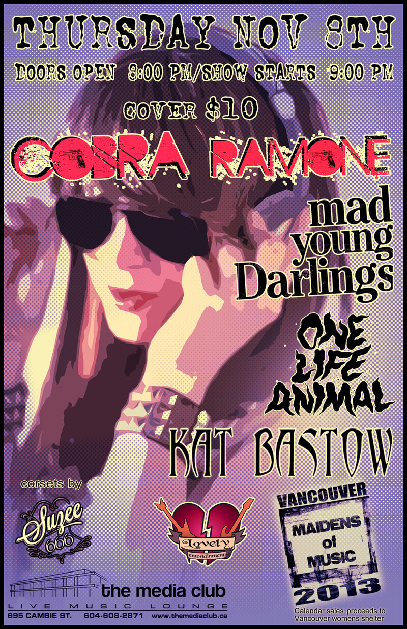 2013 Vancouver Maidens of Music calendar release: Cobra Ramone, Mad Young Darlings, One Life Animal, Kat Bastow @ The Media Club Nov 8 2012 - May 6th @ The Media Club