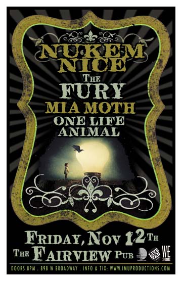 NUKEM NICE , The Fury, Mia Moth, One Life Animal @ Fairview Pub Nov 12 2010 - May 6th @ Fairview Pub