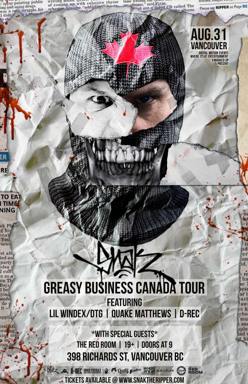 Snak The Ripper - Greasy Business Canada Tour - Vancouver @ The Red Room Aug 31 2019 - Jun 14th @ The Red Room
