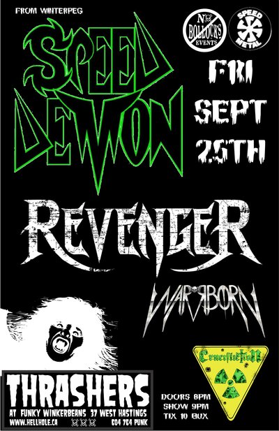 SPEEDTHRASH FROM WINNIPEG~~: SPEED DEMON, Revenger, Warrborn, Crucifliction @ Funky Winker Beans Sep 25 2015 - May 9th @ Funky Winker Beans