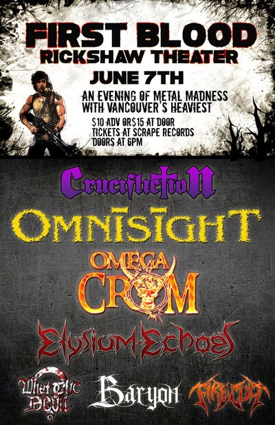 First Blood featuring: Omega Crom, Omnisight, Crucifliction, Elysium Echoes, Baryon, Firecult, WHAT THE DEVIL? @ Rickshaw Theatre Jun 7 2014 - May 7th @ Rickshaw Theatre