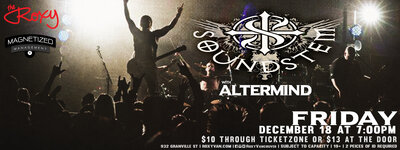 Soundstem, Altermind @ The Roxy Dec 18 2015 - May 6th @ The Roxy