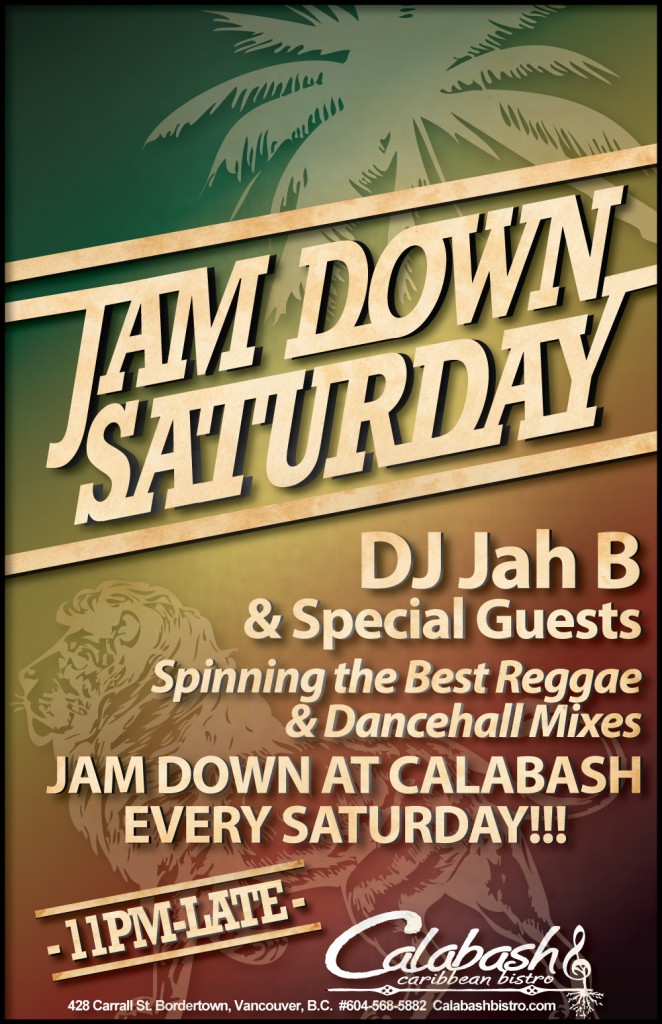 Jamdown Reggae Saturdays: DJ Jah B  (& Special Guests) @ Calabash Bistro Dec 31 1969 - May 10th @ Calabash Bistro