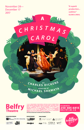 A Christmas Carol @ Belfry Theatre Dec 2 2017 - Jun 20th @ Belfry Theatre