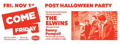 Come Friday, The Elwins, Sunny Pompeii, DJ Trevor Risk, DJ Christian Flores @ The Cobalt Nov 1 2013 - May 6th @ The Cobalt
