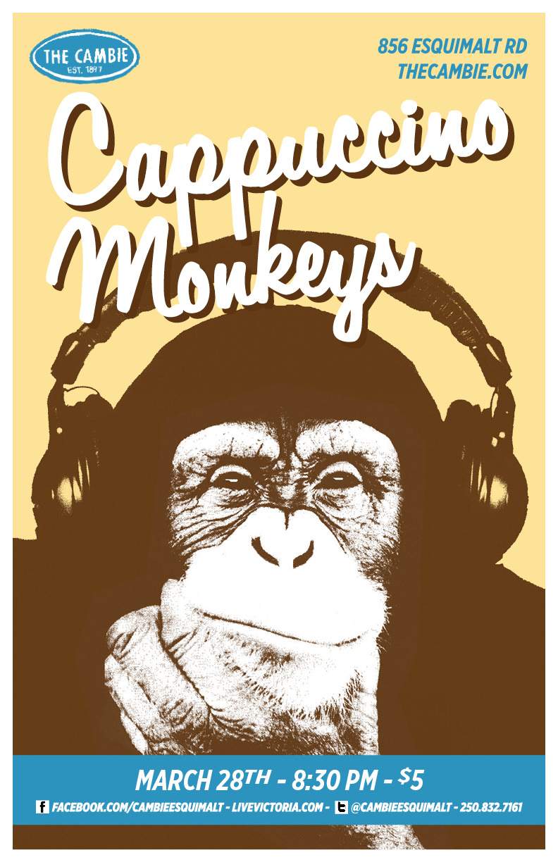 Cappuccino Monkeys @ The Cambie at the  Esquimalt Inn Mar 28 2014 - May 8th @ The Cambie at the  Esquimalt Inn