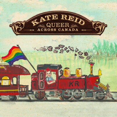 Kate Reid's Queer Across Canada CD Party: Kate Reid @ St. James Community Hall Jun 8 2013 - Jun 22nd @ St. James Community Hall