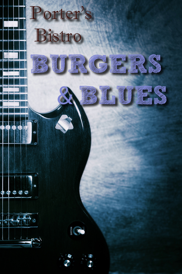 Burger & Blues Night: Wailing Al with The James Buddy Rogers Band @ Porter's Bistro Coffee & Tea House Oct 10 2013 - May 1st @ Porter's Bistro Coffee & Tea House