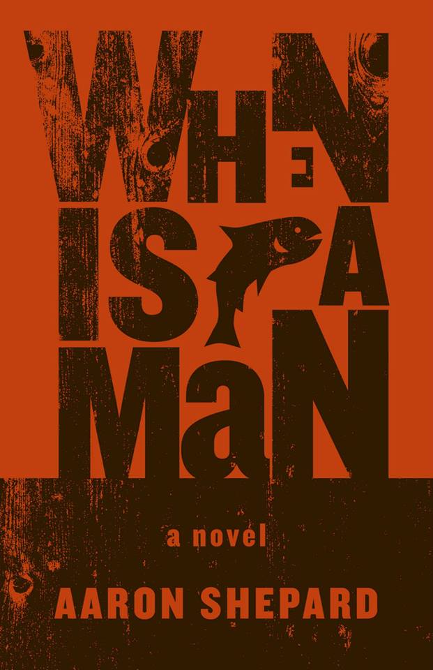 Victoria book launch ~ WHEN IS A MAN by: Aaron Shepard  @ Copper Owl Apr 8 2014 - Jun 4th @ Copper Owl