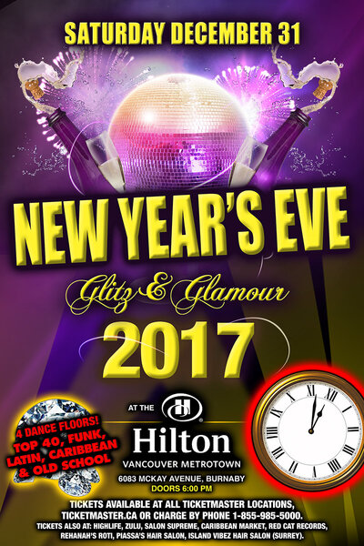 GLITZ & GLAMOUR NEW YER'S EVE GALA 2017:  Paul Choisil (SAXAPHONIST - DINNER BAND), JANY & JORGE (DINNER BAND), DJ ALIBABA, DJ Earl DA PEARL, DJ DADDY MIKEY, DJ Kemo, DJ CHILE PALMER, DJ Rexx, DJ Bradley, DJ EL-NINO @ Hilton Hotel Metrotown Dec 31 2016 - May 6th @ Hilton Hotel Metrotown