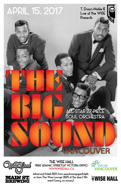 A 26 Piece SOUL Orchestra~: The Big Sound Vancouver  @ WISE Hall Apr 15 2017 - Jul 17th @ WISE Hall