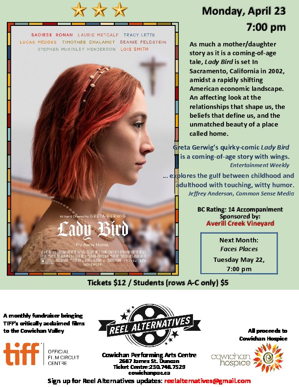 Lady Bird: Saorise Ronan, Laurie Metcalf, Tracy Letts @ Cowichan Performing Arts Centre Apr 23 2018 - Jun 4th @ Cowichan Performing Arts Centre