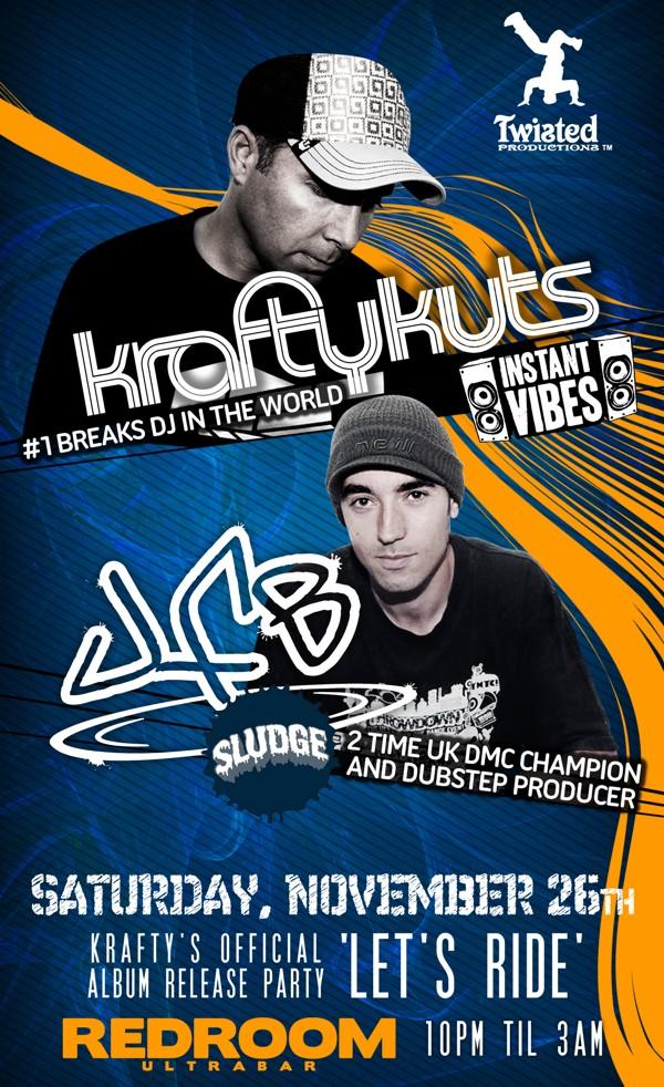 KRAFTY KUTS with JFB: Krafty Kuts, , and KRAIG  @ The Red Room Nov 26 2011 - Apr 30th @ The Red Room