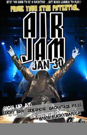 LUCKY BAR 3rd Annual AIR JAM!!! @ Lucky Bar Jan 30 2007 - Jun 5th @ Lucky Bar