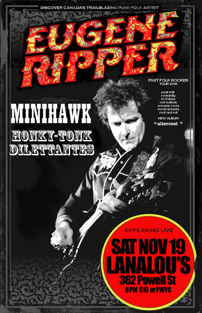 Album Launch !: Eugene Ripper,  MiniHawk, Honky-Tonk Dilettantes @ LanaLou's Nov 19 2016 - May 6th @ LanaLou's