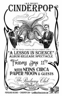 CINDERPOP CD Release Party w/ NEINS CIRCA, PAPER MOON & guests: Cinderpop, The Neins Circa, Paper Moon, Guests @ Railway Club Jan 11 2008 - May 9th @ Railway Club