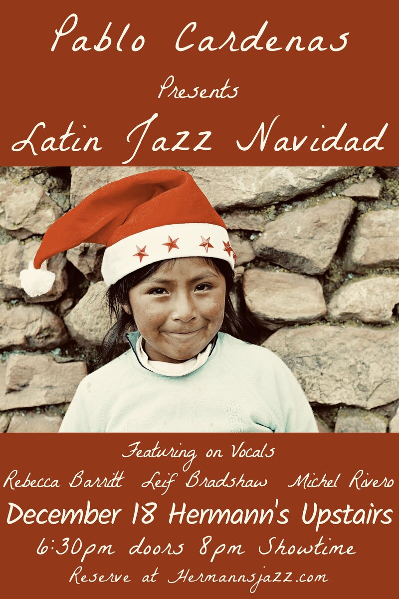 Pablo Cardenas Presents &ldquo;Latin Jazz Navidad&rdquo; - May 16th @ Hermann's Jazz Club