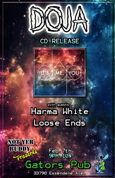 Album Release for: Doja, Harma White, The Loose Ends @ Gator's Pub Feb 7 2014 - May 5th @ Gator's Pub