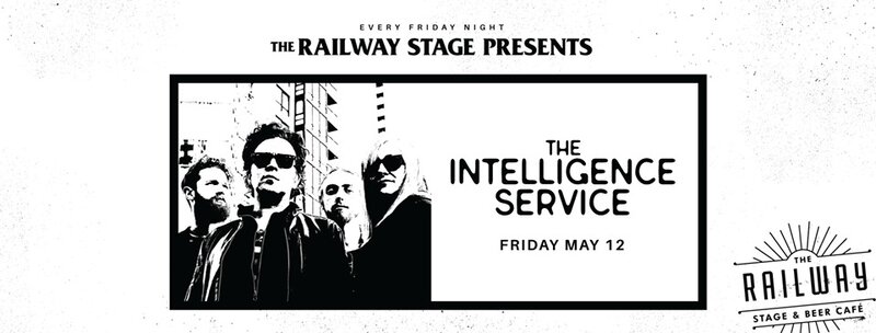 The Intelligence Service @ The Railway Stage and Beer Cafe - May 12, 2017