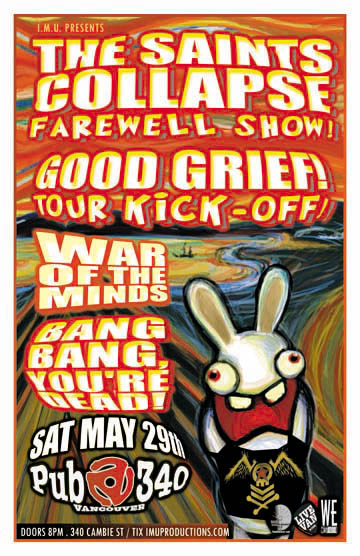 The SAINTS COLLAPSE Farewell Show & GOOD GRIEF! Tour Kick-Off w/ special guests: The SAINTS COLLAPSE, GOOD GRIEF!, WAR OF THE MINDS, Bang Bang You're Dead! @ Pub 340 May 29 2010 - May 8th @ Pub 340