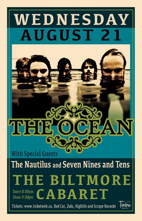 The Ocean, The Nautilus, Seven Nines and Tens @ The Biltmore Cabaret Aug 21 2013 - May 6th @ The Biltmore Cabaret