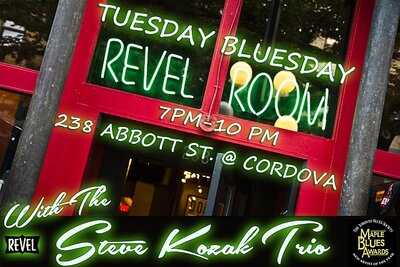 Tuesday Bluesday: Steve Kozak's Westcoast  All-Stars @ The Revel Room Mar 3 2015 - May 6th @ The Revel Room