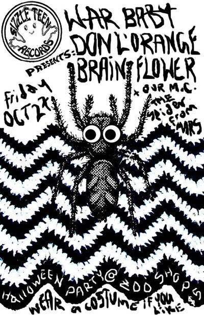 SIZZLE TEEN RECORDS HALLOWEEN PARTY!: War Baby, Don L'Orange, BRAIN FLOWER @ zoo shop Oct 27 2012 - May 6th @ zoo shop
