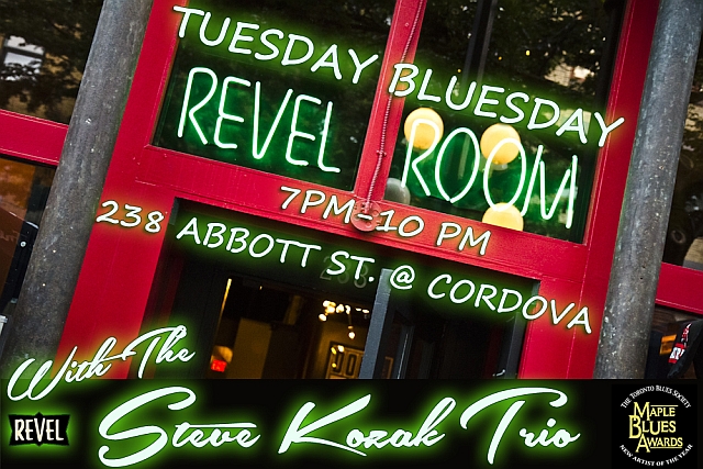 Tuesday Bluesday at The Revel Room: Steve Kozak Trio @ The Revel Room Jul 7 2015 - May 6th @ The Revel Room