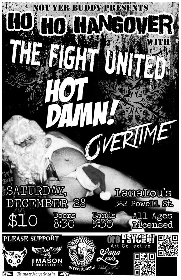 HoHoHangover: THE FIGHT UNITED, Hot Damn!, Overtime @ LanaLou's Dec 28 2013 - May 12th @ LanaLou's
