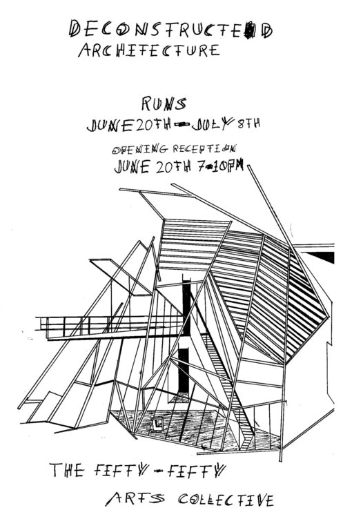 Deconstructed Architecture by Psychic Pollution :improving formula, through improvisation @ the fifty fifty arts collective Jun 20 2012 - Jun 3rd @ the fifty fifty arts collective