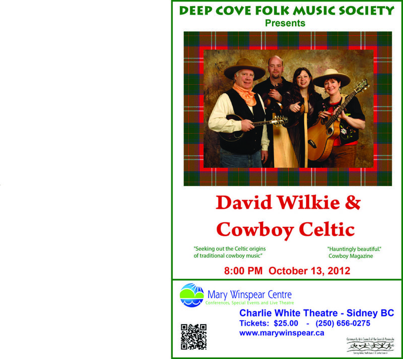 &ldquo;This is more than music. It&rsquo;s theatre and imagery and history and storytelling and more, all wrapped up in sagebrush and tartan.&rdquo;: David Wilkie & Cowboy Celtic @ Mary Winspear Centre Oct 13 2012 - Jun 13th @ Mary Winspear Centre