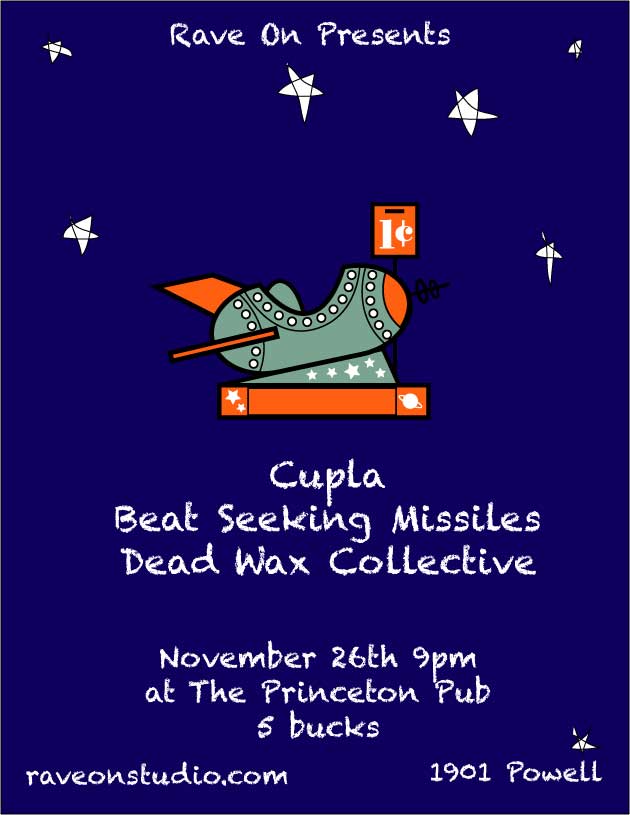 Cupla, Beat Seeking Missiles, The Deadwax Collective @ Princeton Pub Nov 26 2010 - Jun 24th @ Princeton Pub