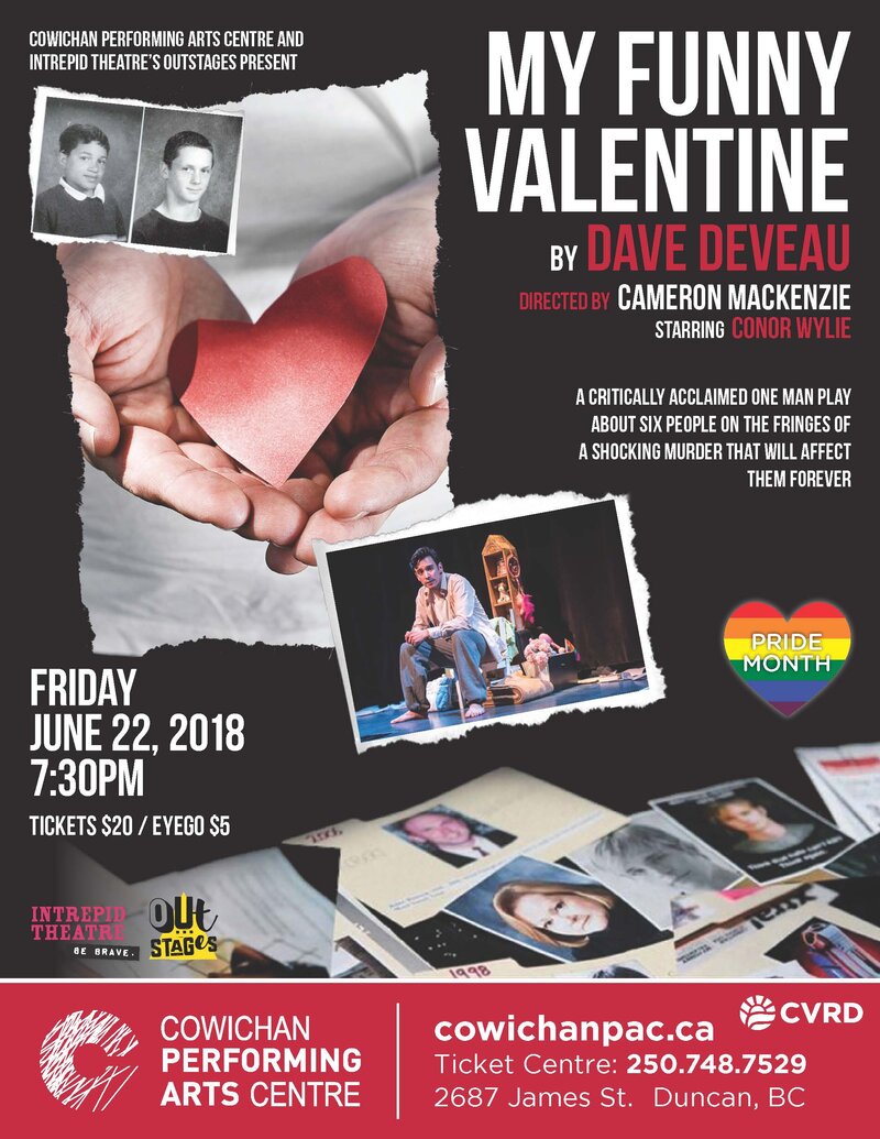 My Funny Valentine - Pride Programming: Dave Deveau, Cameron MacKenzie, Conor Wylie @ Cowichan Performing Arts Centre Jun 22 2018 - Jun 3rd @ Cowichan Performing Arts Centre