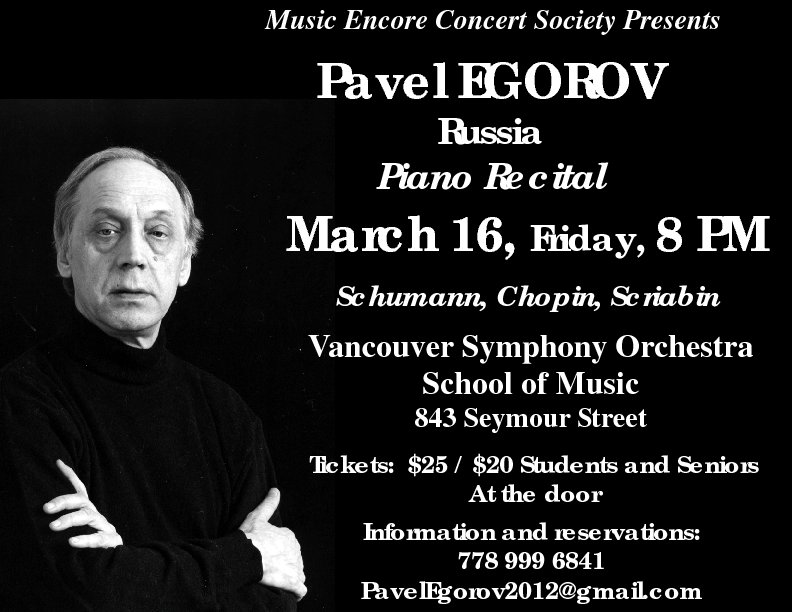 Acclaimed Russian Pianist Pavel Egorov in Vancouver: Pianist Pavel Egorov  @ VSO School of Music (Pyatt Hall) Mar 16 2012 - Jun 9th @ VSO School of Music (Pyatt Hall)