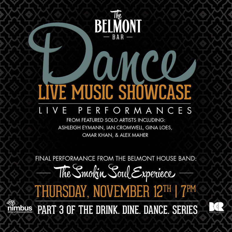 Live Music Showcase: Ian Cromwell, Ashleigh Eymann, Gina Loe, The Smokin Soul Experience , Omar Khan, Alex Maher @ Belmont Bar Nov 12 2015 - May 10th @ Belmont Bar