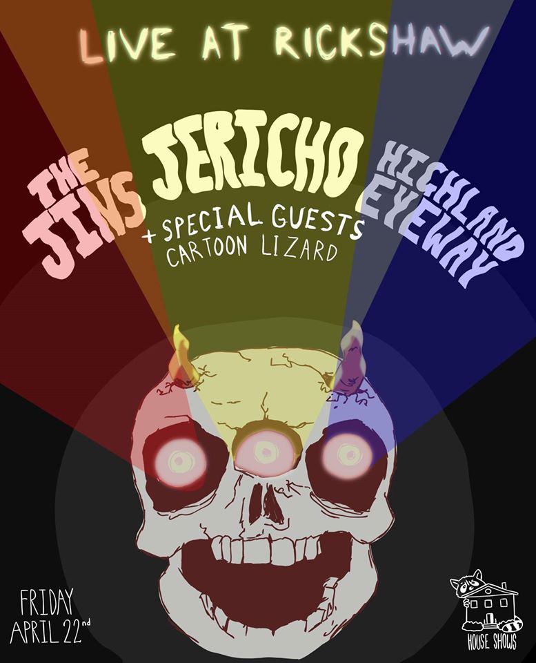 Jericho, Highland Eyeway, The Jins, Cartoon Lizard @ Rickshaw Theatre Apr 22 2016 - May 8th @ Rickshaw Theatre