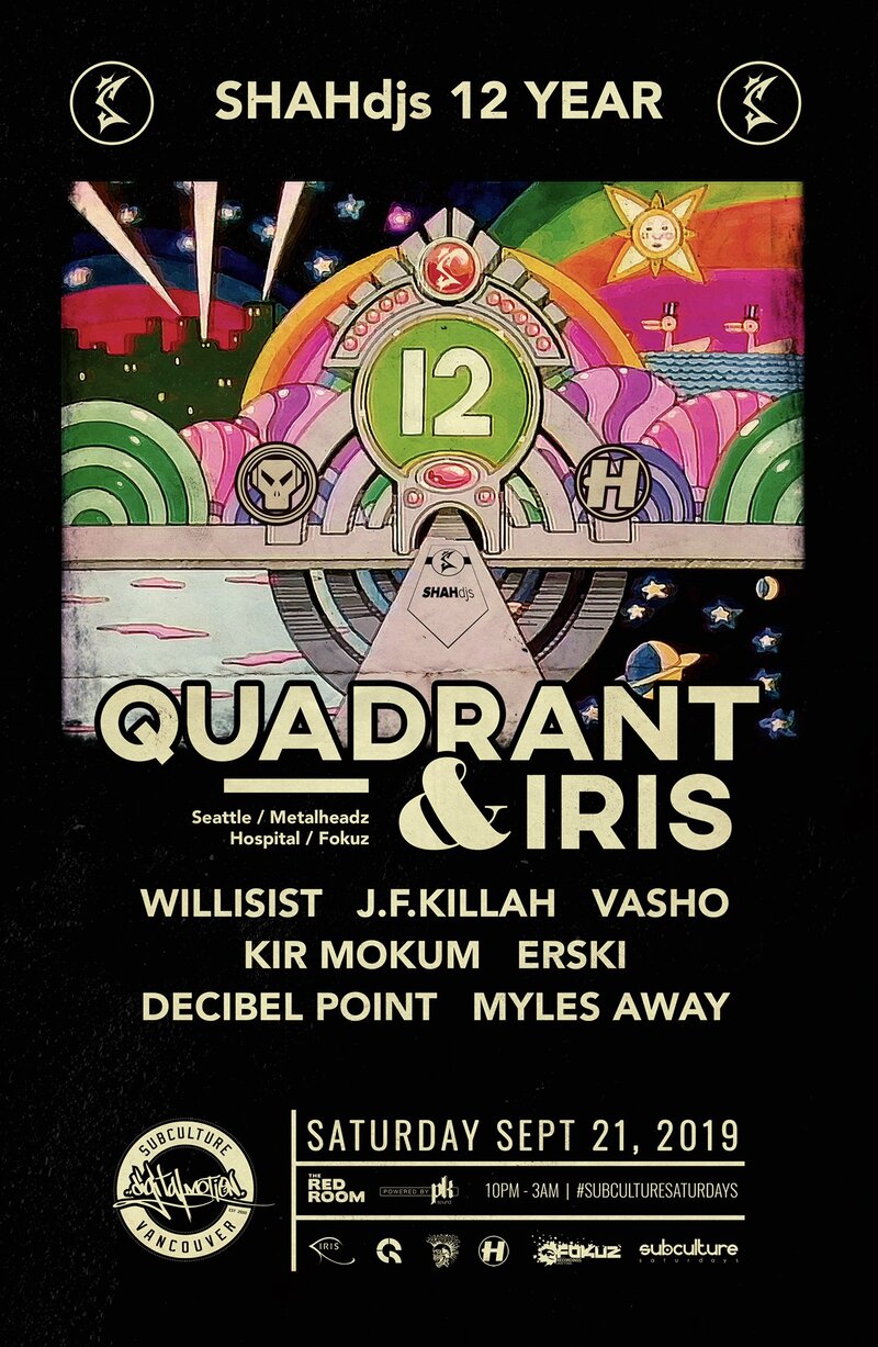SHAHdjs 12 Year: Quadrant , Iris @ The Red Room Sep 21 2019 - Jun 15th @ The Red Room
