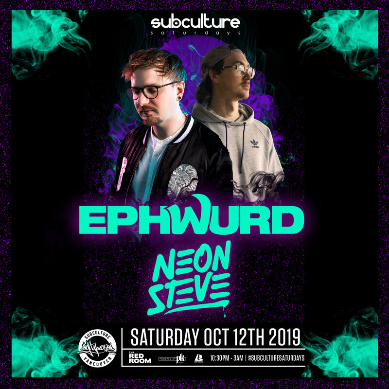Ephwurd & Neon Steve at SUBculture Saturdays @ The Red Room Oct 12 2019 - Jun 15th @ The Red Room