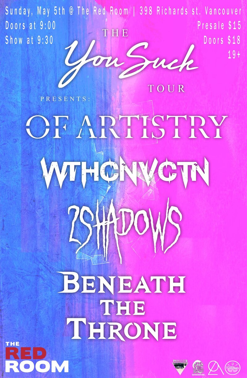 Of Artistry x WthCnvctn x 2 Shadows x Beneath The Throne @ The Red Room May 5 2019 - Jun 14th @ The Red Room