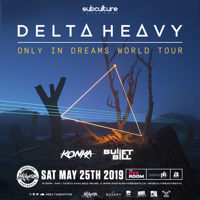 Delta Heavy - Only in Dreams World Tour at SUBculture Saturday's @ The Red Room May 25 2019 - Jun 14th @ The Red Room