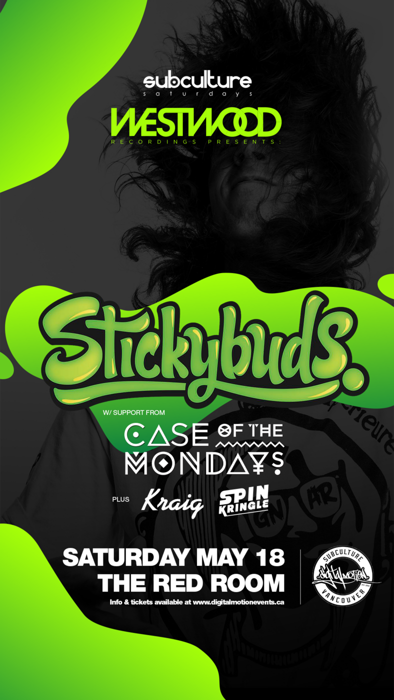Stickybuds w/ Case Of The Mondays at SUBculture Saturday's @ The Red Room - May 18, 2019