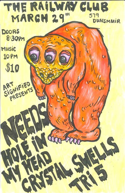 Needs, Hole In my Head, Crystal Swells, Tri5 @ Railway Club Mar 29 2013 - Jul 4th @ Railway Club