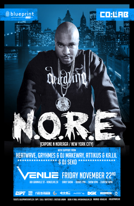 N.O.R.E., Heatwave, Grhymes, Attikus, Kalil, DJ Makeway @ Venue Nov 22 2013 - Jun 25th @ Venue