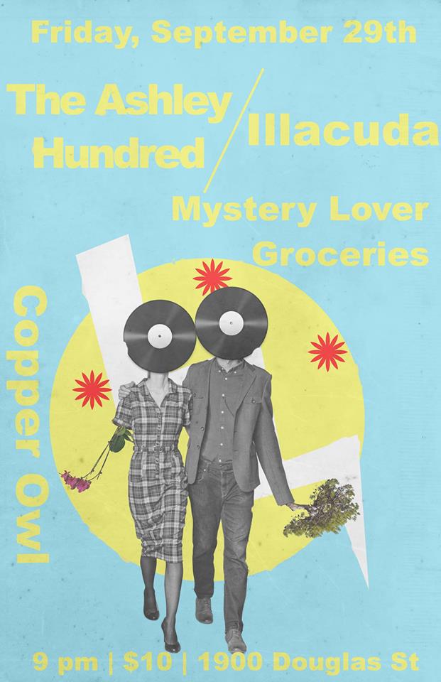 The Ashley Hundred, Illacuda , Mystery Lover, Groceries @ Copper Owl Sep 29 2017 - Jun 4th @ Copper Owl