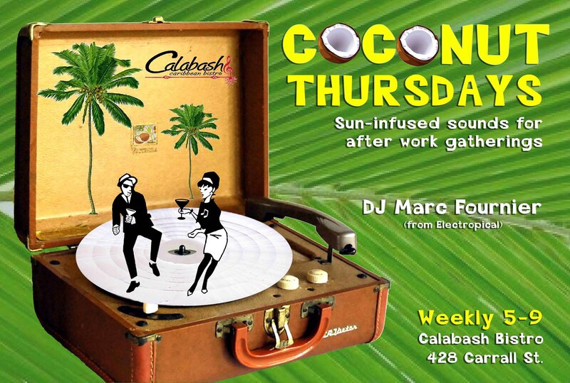 Coconut  Thursdays after work drinks, Dinner & sunny tunes: DJ Marc Fournier @ Calabash Bistro Nov 14 2013 - May 10th @ Calabash Bistro