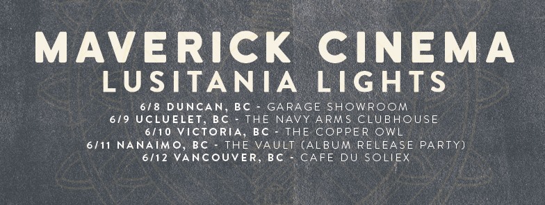 Maverick Cinema, Lusitania Lights @ Copper Owl Jun 10 2016 - Jun 13th @ Copper Owl