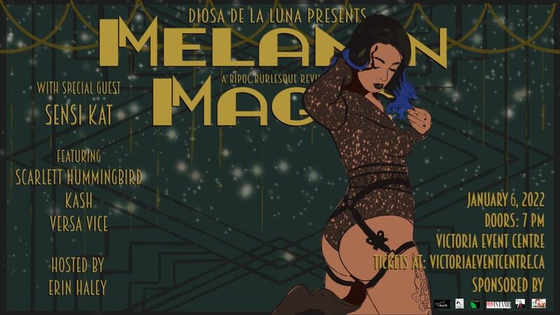 Melanin Magic | An Intimate Evening Of Burlesque - Jun 5th @ Victoria Event Centre