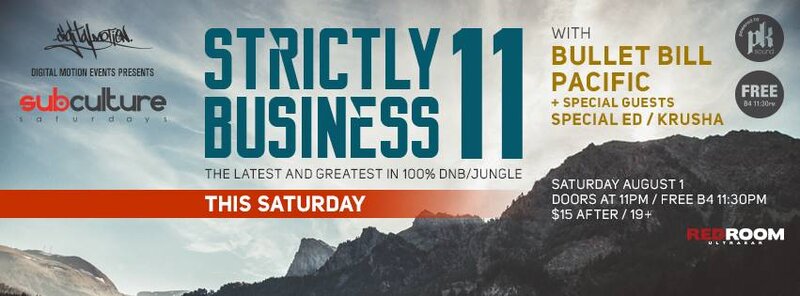 SUBculture Saturday's STRICTLY BUSINESS! 100% DNB / JUNGLE @ The Red Room Aug 1 2015 - Jun 20th @ The Red Room